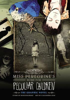 Miss Peregrine's Home for Peculiar Children: The Graphic Novel by Ransom Riggs