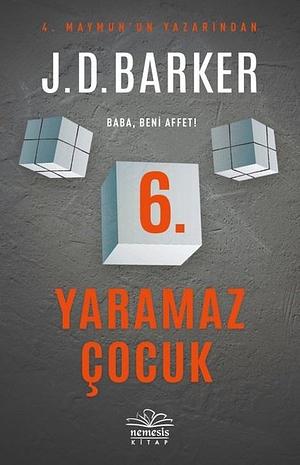 6. Yaramaz Çocuk by J.D. Barker