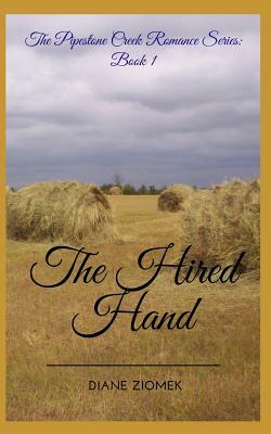 The Hired Hand by Diane Ziomek