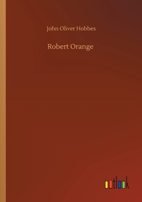 Robert Orange by John Oliver Hobbes
