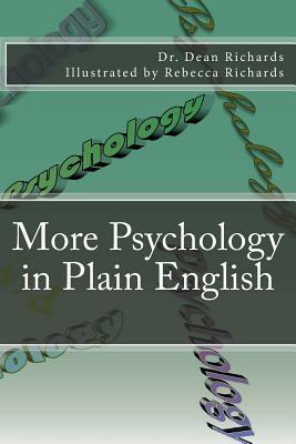 More Psychology in Plain English by Dean Richards