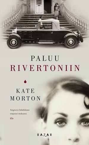 Paluu Rivertoniin by Kate Morton