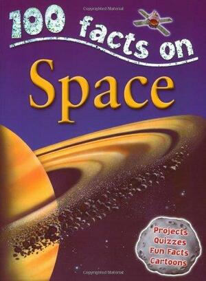 100 Facts On Space by Sue Becklake