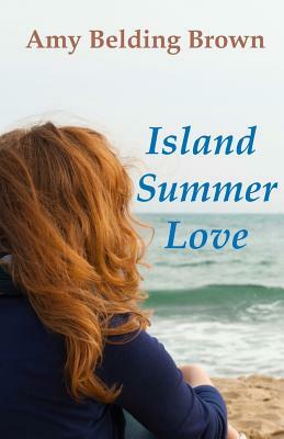Island Summer Love by Amy Belding Brown