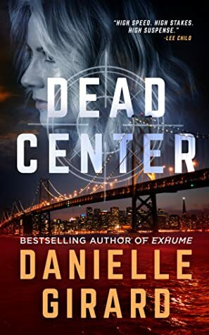 Dead Center by Danielle Girard