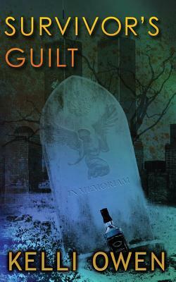 Survivor's Guilt by Kelli Owen