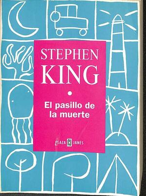 El pasillo de la muerte by Stephen King