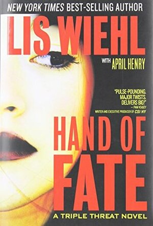 Hand of Fate by April Henry, Lis Wiehl