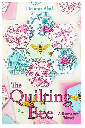 The Quilting Bee by De-ann Black, De-ann Black