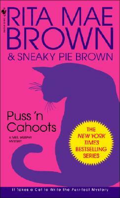 Puss 'n Cahoots: A Mrs. Murphy Mystery by Rita Mae Brown