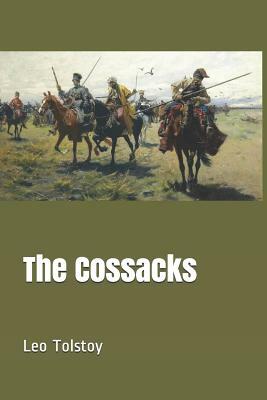 The Cossacks by Leo Tolstoy