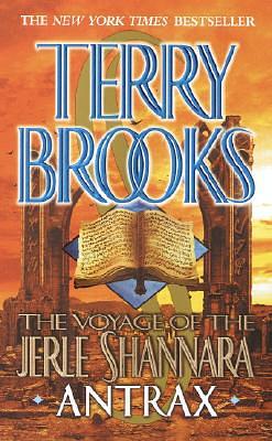 The Voyage of the Jerle Shannara: Antrax by Terry Brooks