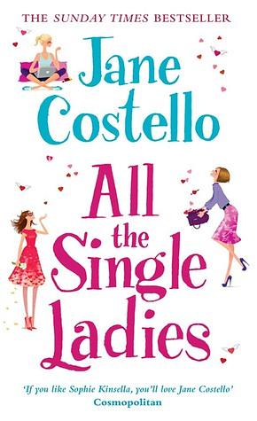 All the Single Ladies by Jane Costello