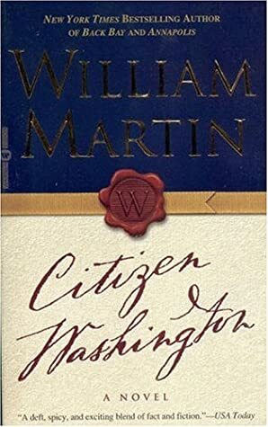 Citizen Washington by William Martin