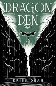 Dragon Den by Kriss Dean