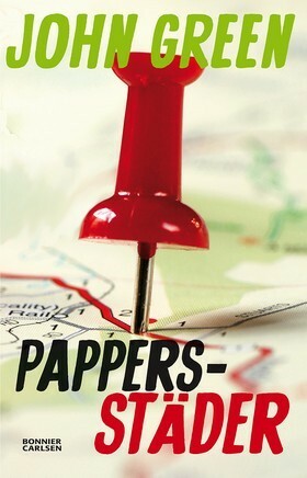 Pappersstäder by John Green