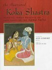 The Illustrated Koka Shastra: Medieval Indian Writings on Love Based on the Kama Sutra by Alex Comfort, Charles Fowkes
