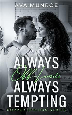 Always Off-Limits Always Tempting by Ava Munroe