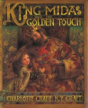 King Midas and the Golden Touch by Charlotte Craft