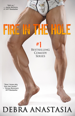 Fire in the Hole by Debra Anastasia