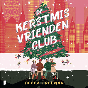 De Kerstmis vriendenclub by Becca Freeman