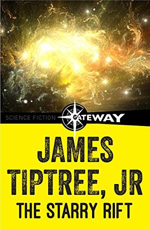 The Starry Rift by James Tiptree Jr.