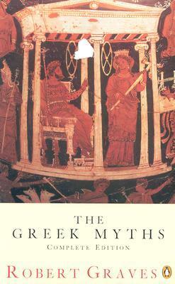 The Greek Myths by Robert Graves