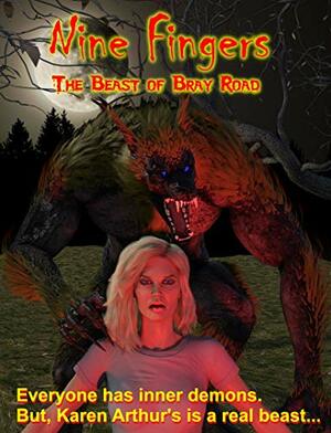 Nine Fingers: The Beast of Bray Road by Tony Bowman