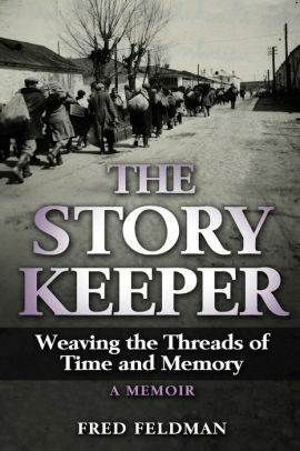 The Story Keeper by Fred Feldman, Fred Feldman