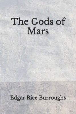 The Gods of Mars: (Aberdeen Classics Collection) by Edgar Rice Burroughs