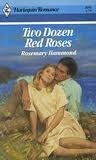 Two Dozen Red Roses by Rosemary Hammond