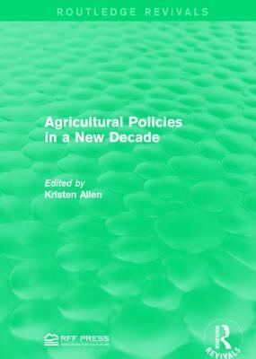 Agricultural Policies in a New Decade by 