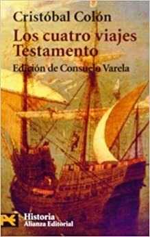 Los Cuatro Viajes. Testamento by Cristóbal Colón