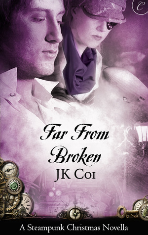 Far from Broken by J.K. Coi