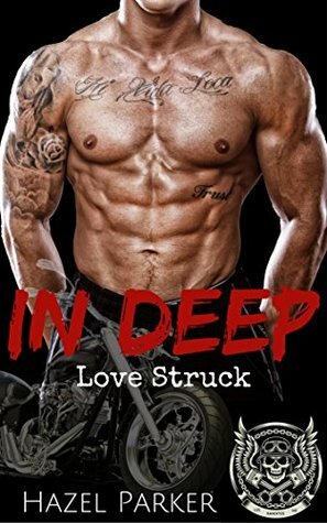 In Deep: Love Struck by Hazel Parker