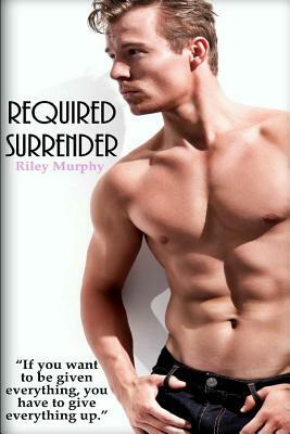 Required Surrender by Riley Murphy