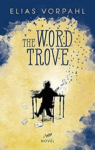 The Word Trove by Elias Vorpahl