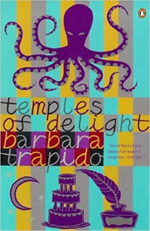 Temples of Delight by Barbara Trapido