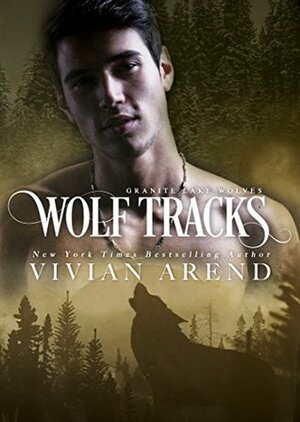 Wolf Tracks by Vivian Arend