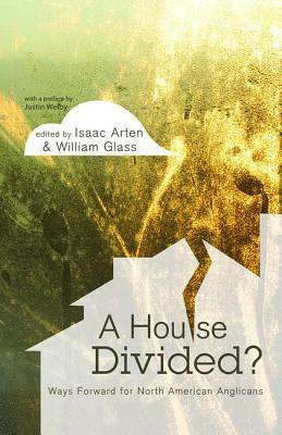 A House Divided? by Isaac Arten, Justin Welby, William Glass