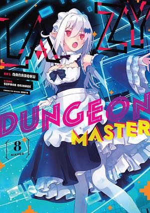 Lazy Dungeon Master (Manga) Vol. 8 by Supana Onikage