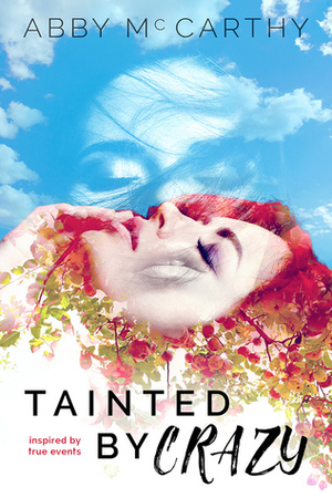 Tainted by Crazy by Abby McCarthy