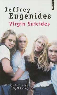 Virgin Suicides by Jeffrey Eugenides