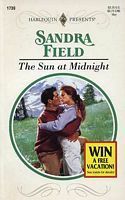 The Sun at Midnight (Harlequin Presents, #1739) by Sandra Field