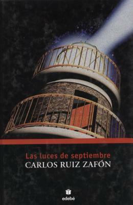 Las luces de septiembre by Carlos Ruiz Zafón