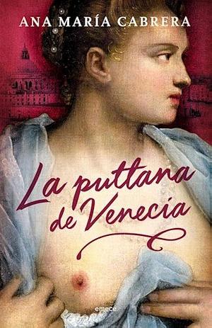 La puttana de Venecia by Ana María Cabrera