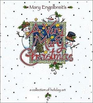 A Very Mary Christmas: A Collection of Holiday Art by Mary Engelbreit, Mary Engelbreit