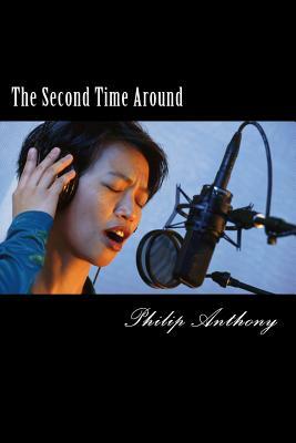 The Second Time Around by Philip Anthony