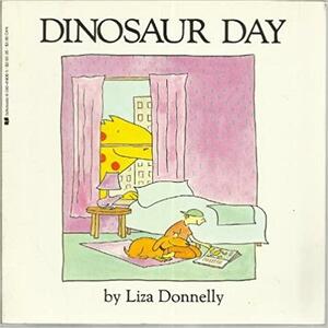 Dinosaur Day by Liza Donnelly