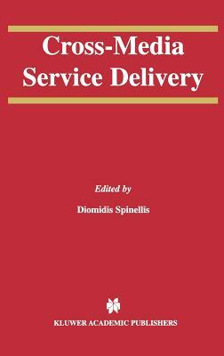 Cross-Media Service Delivery by 